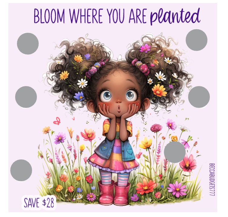 BLOOM WHERE you are PLANTED scratch off savings challenge