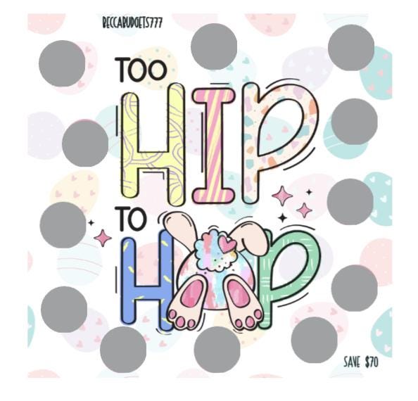 TOO HIP 2 HOP scratch off savings challenge
