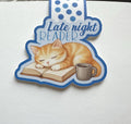 LATE NIGHT READER magnetic bookmark