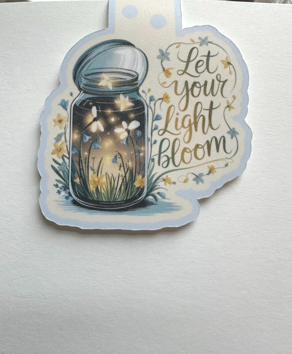 YOUR LIGHT BLOOM magnetic bookmark